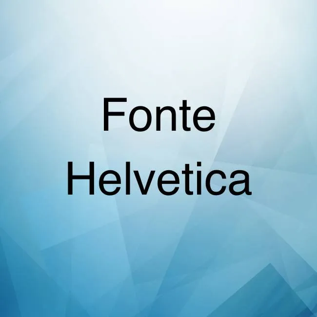 Fonte Helvetica
