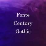 Fonte Century Gothic