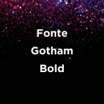 Fonte Gotham Bold