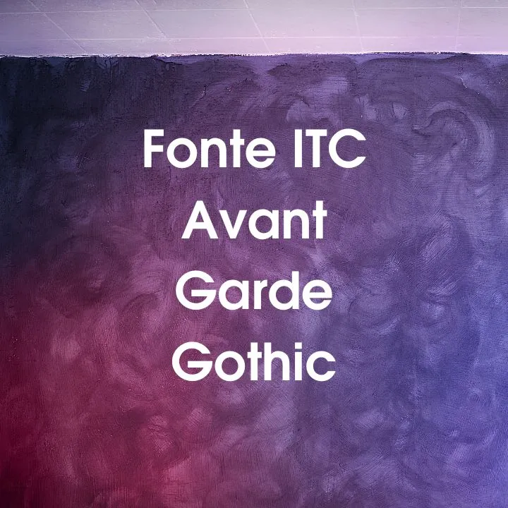 Fonte ITC Avant Garde Gothic Baixar Fontes Gratis