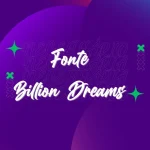 Fonte billion dreams