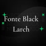 fonte black larch