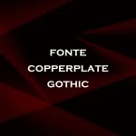 Fonte Copperplate Gothic