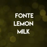 Fonte Lemon Milk