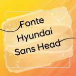 fonte Hyundai sans head