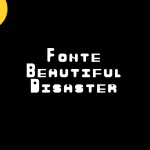 fonte Beautiful Disaster feature