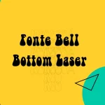 fonte Bell Bottom Laser feature