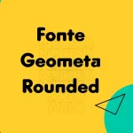 fonte Geometa Rounded feature