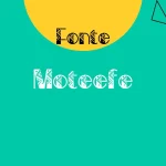 fonte Moteefe feature