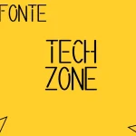 fonte Tech Zone feature