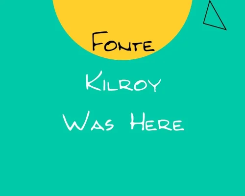 fonte Kilroy Was Here feature