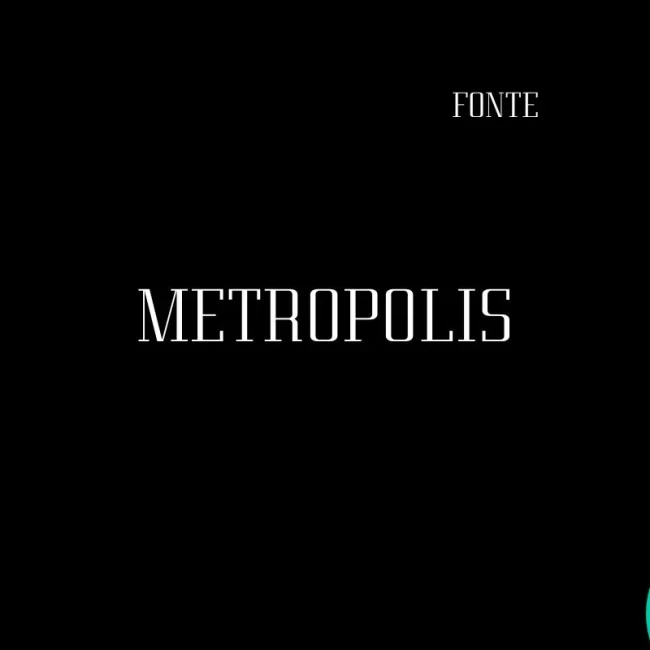 fonte Metropolis feature